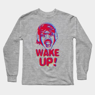 Wake Up! Light Fabric tees Long Sleeve T-Shirt